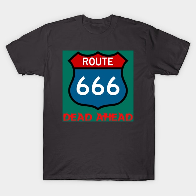 Dead Ahead T-Shirt by Wyrd Merch